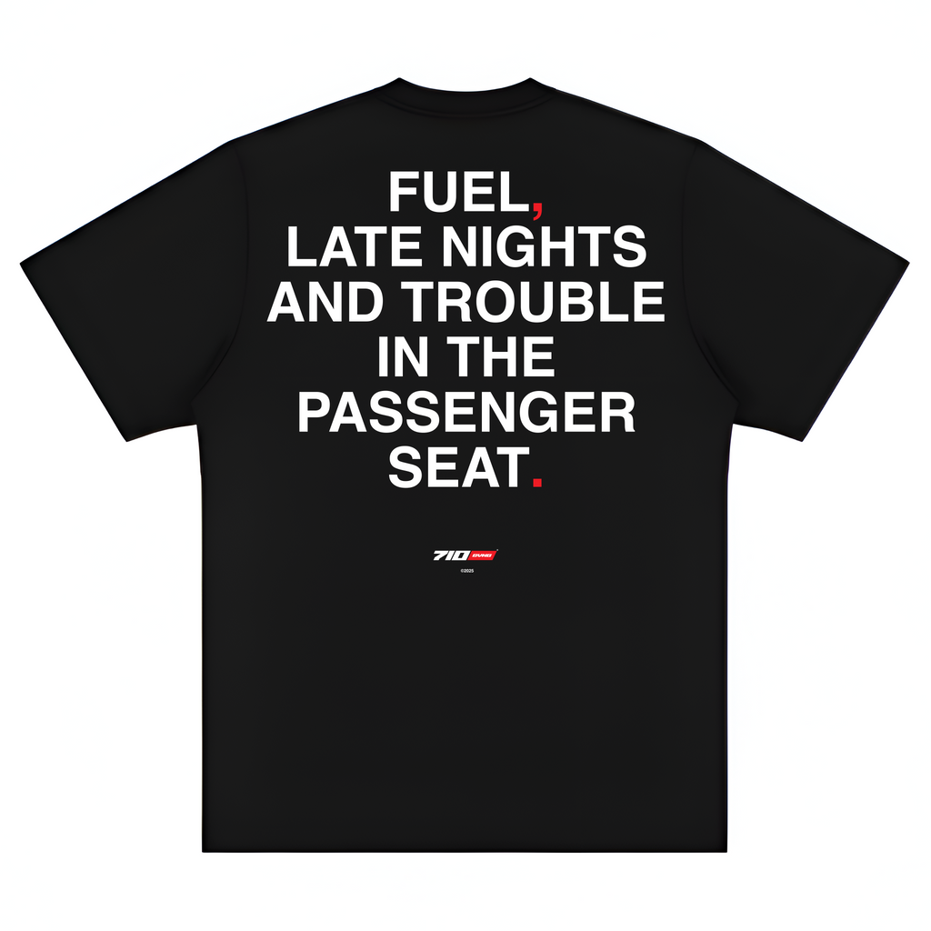 JOKES TEE - "FUEL, LATE NIGHTS AND TROUBLE IN THE PASSEGER SEAT"