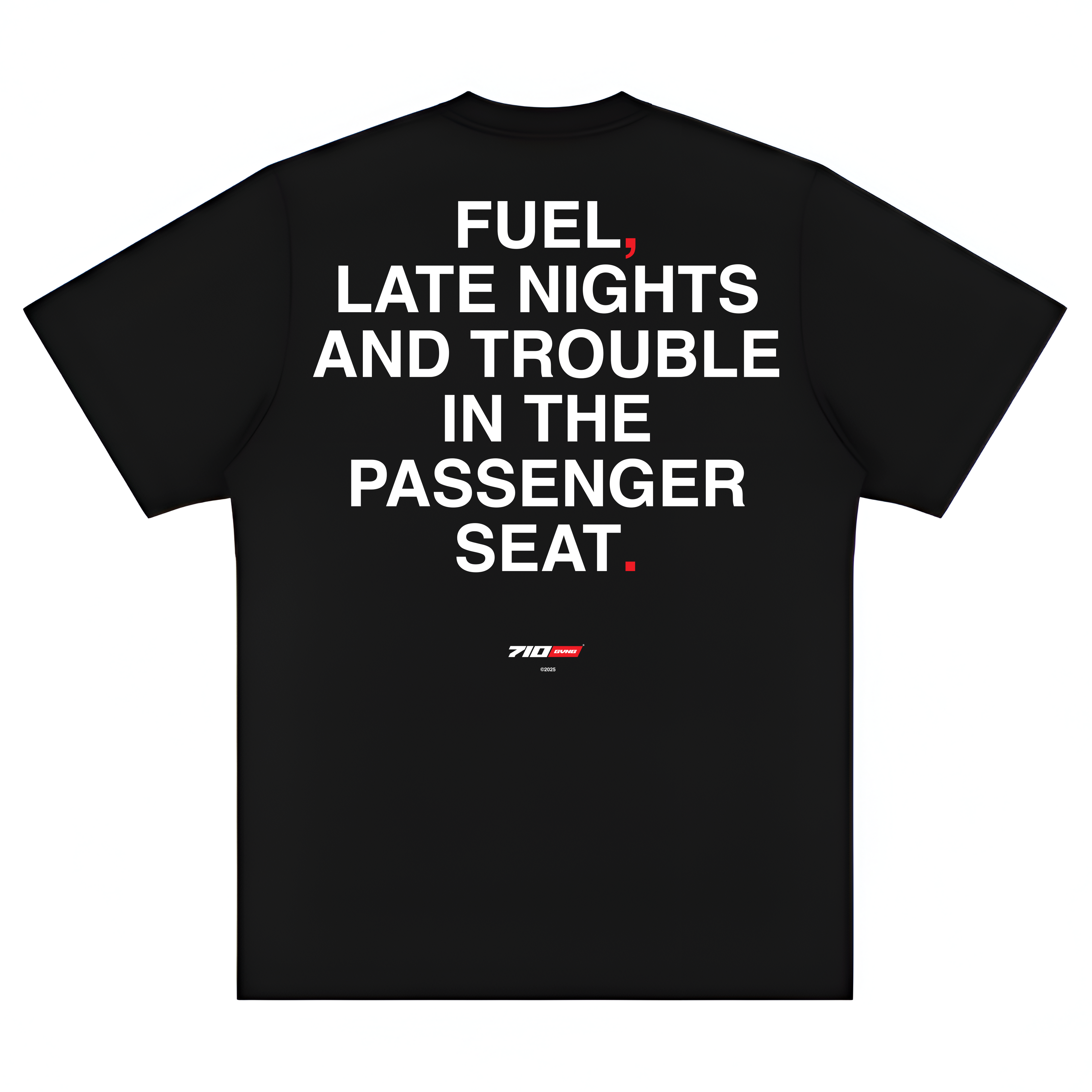 JOKES TEE - "FUEL, LATE NIGHTS AND TROUBLE IN THE PASSEGER SEAT"
